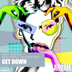 Beat Junkiez Get Down Feat. Ruth McFarland Disco Tech Mix