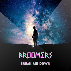 Broomers - Break Me Down (Asc Master)