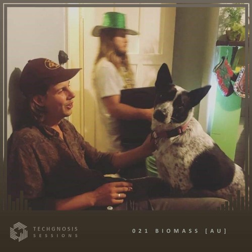 Techgnosis Sessions 021 - Biomass [AU]
