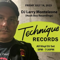 DJ Larry Monteleone Technique Records Miami 071423