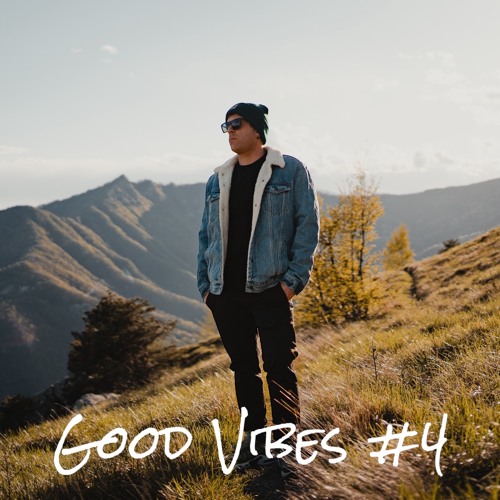 Good Vibes #4