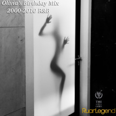 Olivia's Birthday Mix 2000-2010 R&B