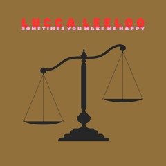Sometimes You Make Me Happy - instrumental
