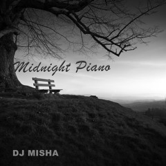 DJ MISHA - Midnight Piano