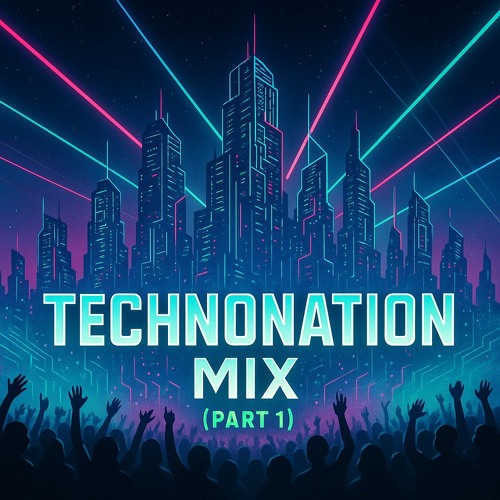 Technonation Mix(Part 1)