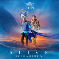 ALIVE (EMPIRE OF THE SUN) - HOUSE REMIX