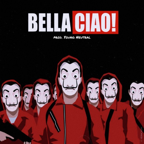 Stream Money Heist type beat - "Bella Ciao" Instrumental | La Casa de Papel  [prod. Young Neutral] by Young Neutral | Listen online for free on  SoundCloud