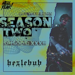 HYR Season 2 Ep. 32 Guest Mix By: Bezlebub