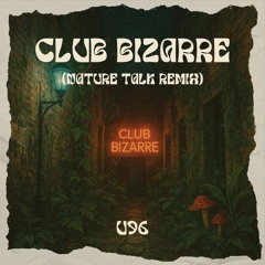 U96 - Club Bizarre (Nature Talk Remix)