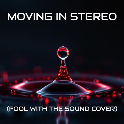 Pulse Meridian - Moving in Stereo (Fool with the Sound Cover)
