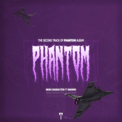 Phantom (Ft Mawni)