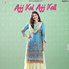 Ajj Kal Ajj Kal - Nimrat Khaira | Desi Crew