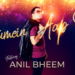 HumeinAapSe - Anil Bheem
