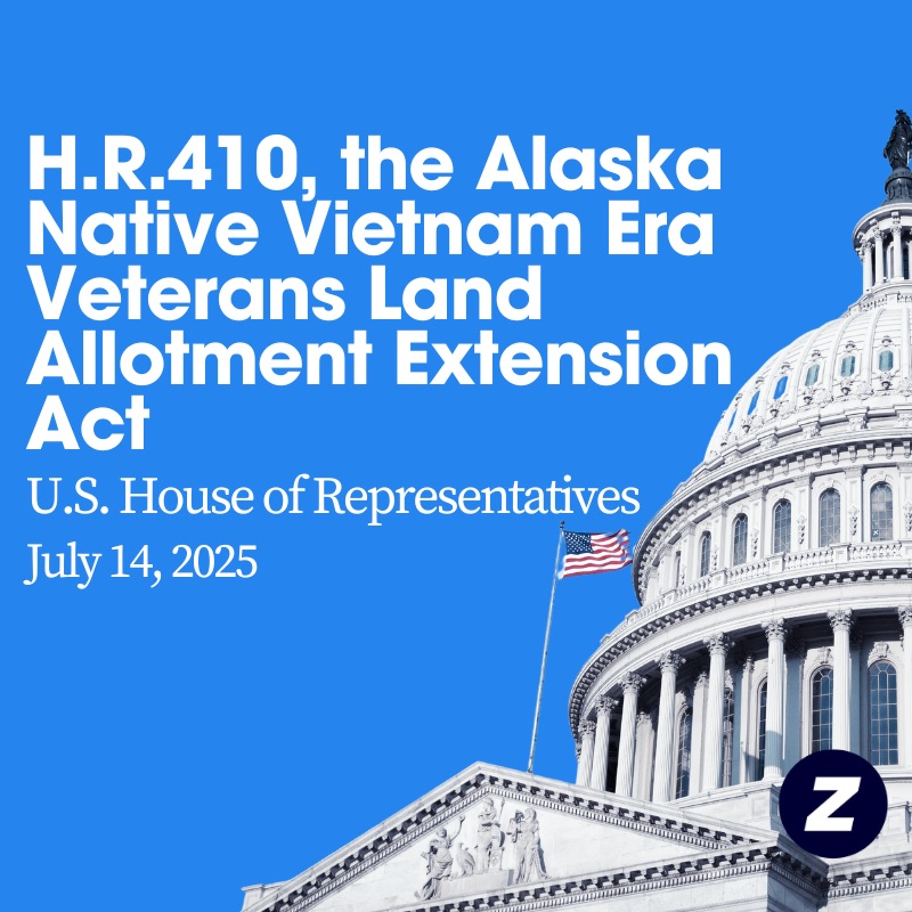 H.R.410, the Alaska Native Vietnam Era Veterans Land Allotment Extension Act of 2025 episode artwork