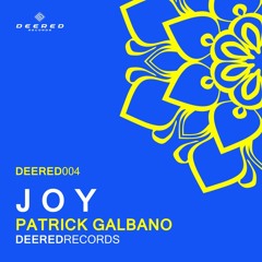 Patrick Galbano - Joy(Original mix )/  Snipped