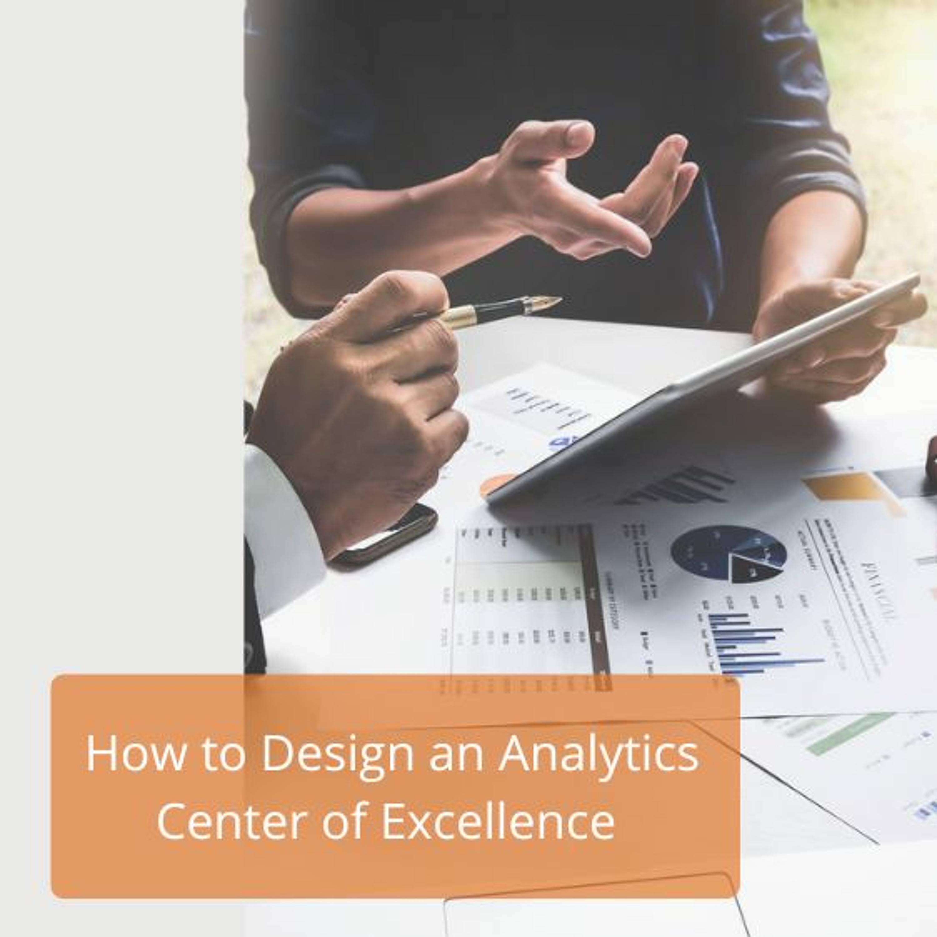cover of episode How To Design An Analytics Center Of Excellence - Audio Blog