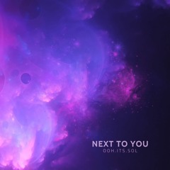 Next To You