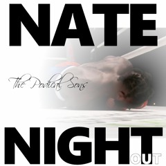 Episode 112 - Nate Night Out