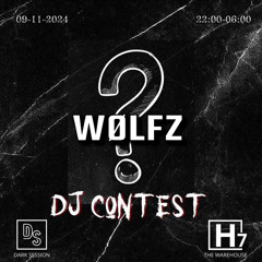WØLFZ | DARK SESSION | DJ CONTEST |