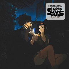 Saturdaze w/ Simon Says Ep. 019 (Live at Sonic Sessions)