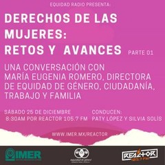 EQUIDAD RADIO - DERECHOS DE LAS MUJERES: RETOS Y AVANCES - PARTE 1