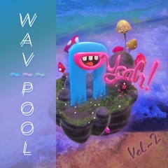 WAVPOOL \ Vol 2