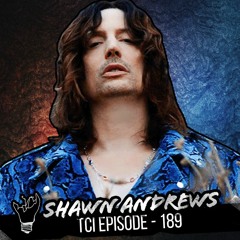 Episode 189 feat Shawn Andrews (Dazed And Confused)
