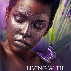 VIEW EPUB 📪 Living with Lupus by  Soulja Choc KINDLE PDF EBOOK EPUB