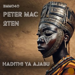 Hadithi Ya Ajabu- Peter Mac, 2TEN