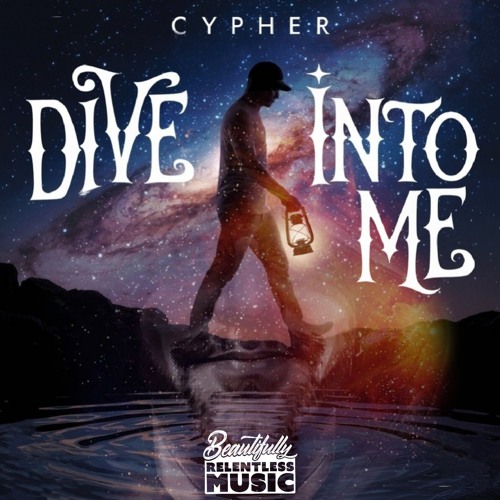 Dive Into Me (Cypher)