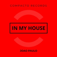 [CR050] Joao Paulo - In My House