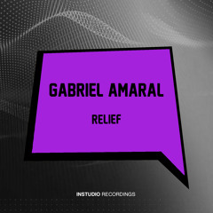 Gabriel Amaral - Relief (Original mix)
