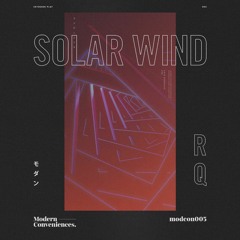 RQ - Solar Wind (Tellus Remix)