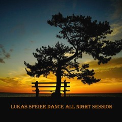 (ARTBAT Only) Lukas Speier Dance All Night Session 17.05.2020