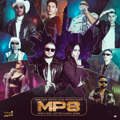 MP8 (feat. Najove, Gretch'N, Lestter ALDANA, Elsen, Coreano & Da Ink)