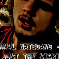 HN4L NateDawg - Just The Start