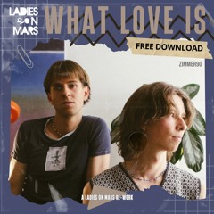 Zimmer90 - What Love Is (Ladies On Mars Remix) - Cm - 122