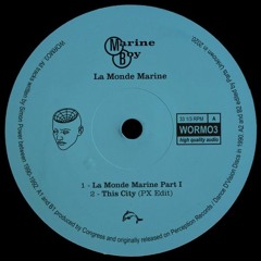 PREMIERE: Marine Boy - La Monde Marine Part 1 [Wormhole Wisdom]