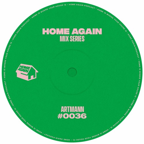Home Again #36 - Artmann