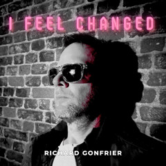 I Feel Changed