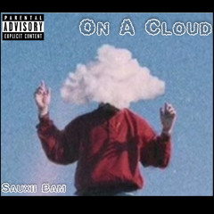 On A Cloud (Prod. Bloom)