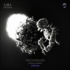 FREE DOWNLOAD :  Sanderjammes - Extraction (Music4Aliens)