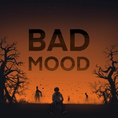 BAD MOOD (prod. hxllywood steve)