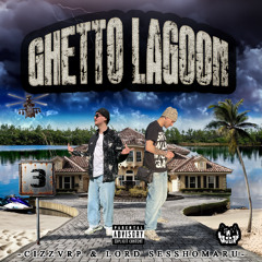 GHETTO LAGOON 3『prod. cizzvrp x Lord Sesshomaru』
