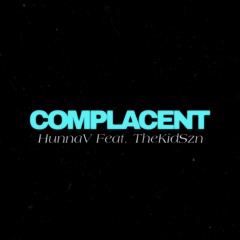 Complacent (Feat. Thekidszn)