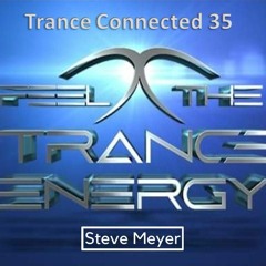Steve Meyer - Trance Connected 35