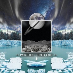 Patches. - Iced Out