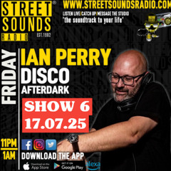 SHOW 6 - DISCO AFTER DARK RADIO SHOW  - STREETSOUNDS RADIO