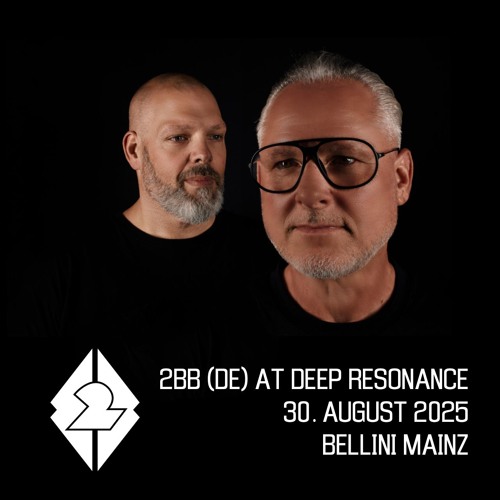 2BB (DE) - Deep Resonance at Bellini Club Mainz 30th August 2025