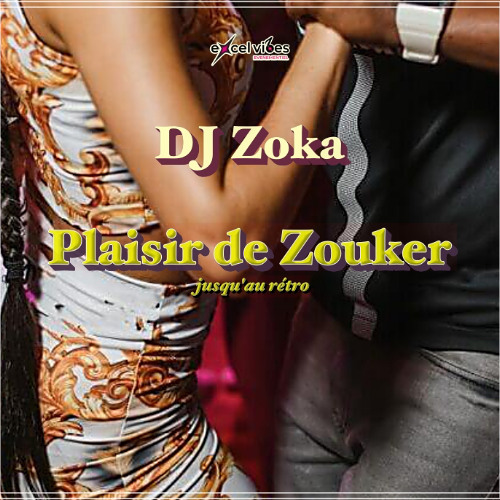 Voyage Zouk - Pour le plaisir de Zouker - DJ ZOKA 2025